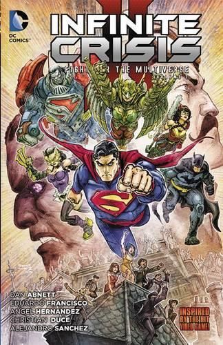 Infinite Crisis Fight For The Multiverse Vol. 2