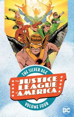 Justice League of America: The Silver Age Volume 4