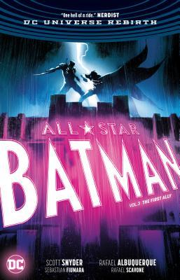 All Star Batman Volume 3, The First Ally, Rebirth