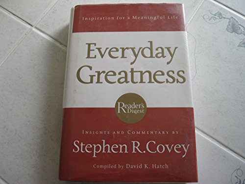 Everyday Greatness: Inspiration for a Meaningful Life