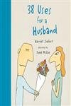 38 USES FOR A HUSBAND