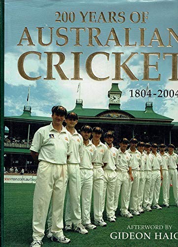 200 Years of Australian Cricket