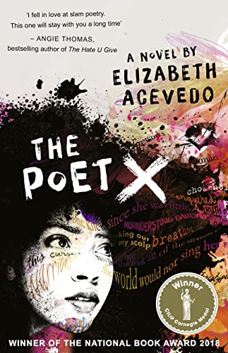 The Poet X - WINNER OF THE CILIP CARNEGIE MEDAL 2019