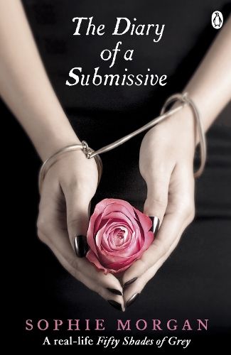 The Diary of a Submissive: A True Story