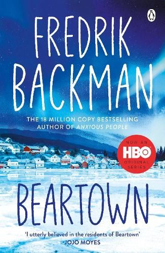 Beartown: From the New York Times bestselling author of A Man Called Ove and Anxious People