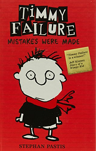 Timmy Failure Book 1: Mistakes Were Made