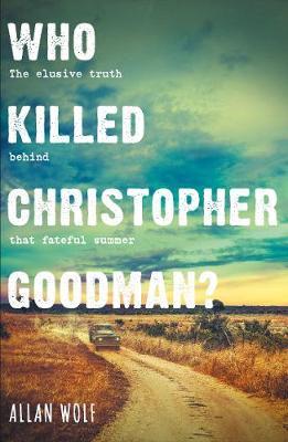 Who Killed Christopher Goodman?: Based on a True Crime