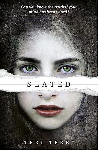 SLATED Trilogy: Slated: Book 1