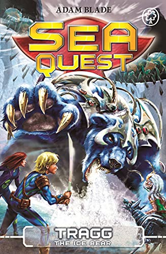 Sea Quest: Tragg the Ice Bear: Book 14