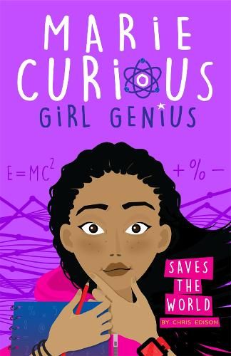Marie Curious, Girl Genius: Saves the World: Book 1