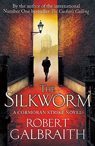 The Silkworm: Cormoran Strike Book 2