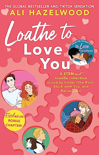 Loathe To Love You: From the bestselling author of The Love Hypothesis