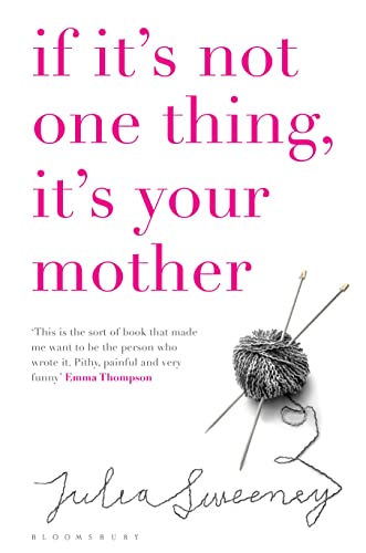If It's Not One Thing, It's Your Mother