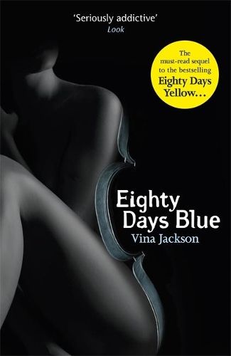 Eighty Days Blue: The second book in the gripping and pulse-racing romantic series to read in the sun this year