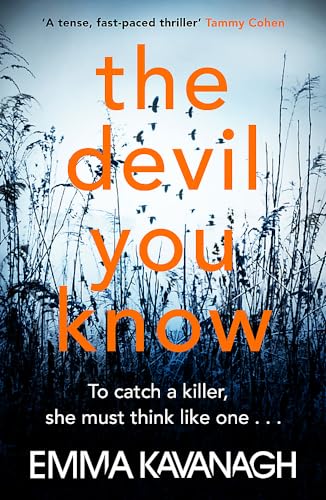 The Devil You Know: To catch a killer, she must think like one