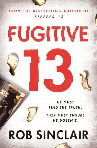 Fugitive 13: The second action-packed, thrilling instalment of the best-selling, gripping series
