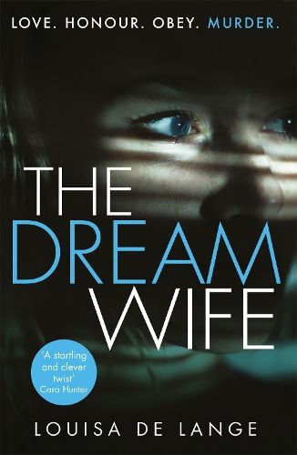 The Dream Wife: The gripping new psychological thriller with a twist you won't see coming