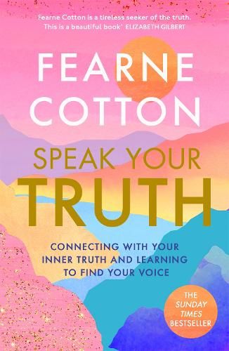 Speak Your Truth: The Sunday Times top ten bestseller