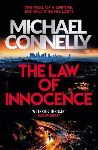 The Law of Innocence: The Brand New Lincoln Lawyer Thriller