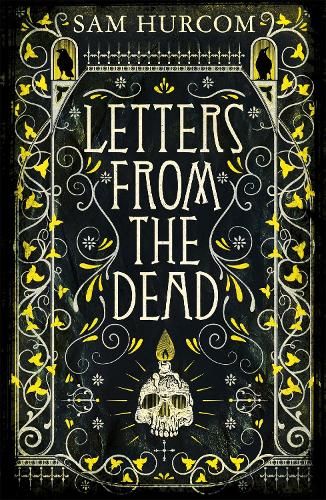 Letters from the Dead: The new stiflingly atmospheric, wonderfully dark Thomas Bexley mystery