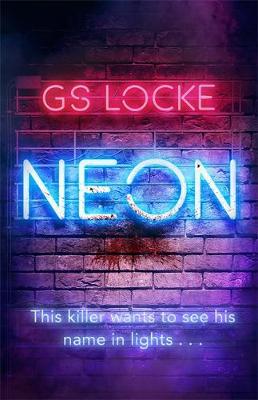 Neon: A must-read thrilling cat-and-mouse serial killer thriller that readers love!