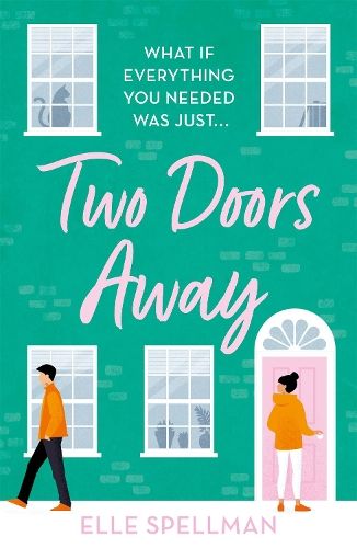 Two Doors Away: A wonderfully uplifting novel of friendship and romance