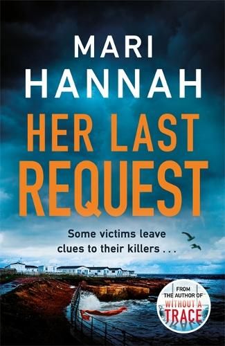 Her Last Request: A Kate Daniels thriller and the follow up to Capital Crime's Crime Book of the Year, Without a Trace