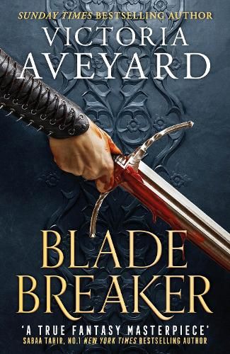 Blade Breaker: The second YA fantasy adventure in the Sunday Times bestselling Realm Breaker series from the author of Red Queen