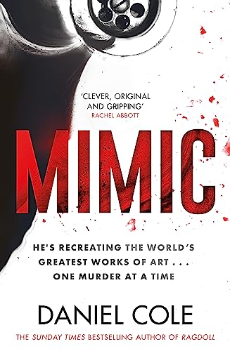 Mimic: A gripping new serial killer thriller from the Sunday Times bestselling author of mystery and suspense