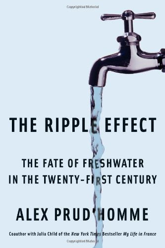 The Ripple Effect: The Fate of Fresh Water in the Twenty-First Century