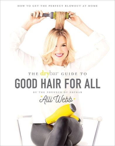 Drybar: How to Get the Perfect Blowout at Home