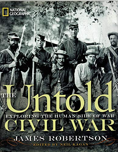 Untold Civil War (Special Sales Edition): Exploring the Human Side of War