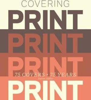 Covering Print: 75 Covers, 75 Years
