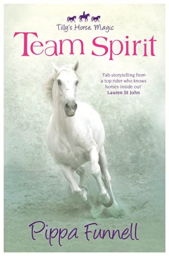 Tilly's Horse, Magic: Team Spirit: Book 1