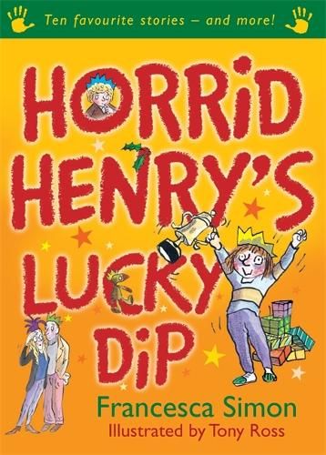 Horrid Henry's Lucky Dip: Ten Favourite Stories - and more!