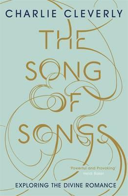 The Song of Songs: Exploring the Divine Romance
