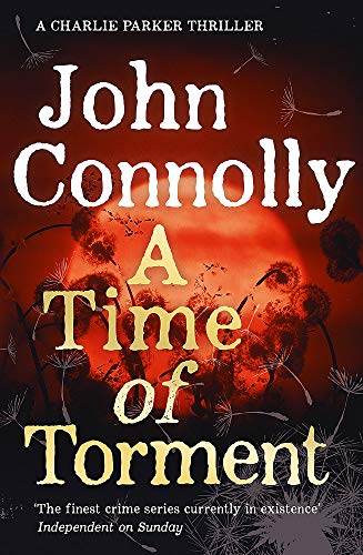 A Time of Torment: A Charlie Parker Thriller: 14.  The Number One bestseller