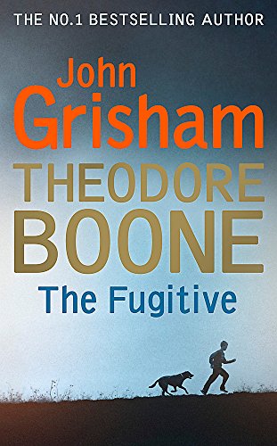 Theodore Boone: The Fugitive: Theodore Boone 5