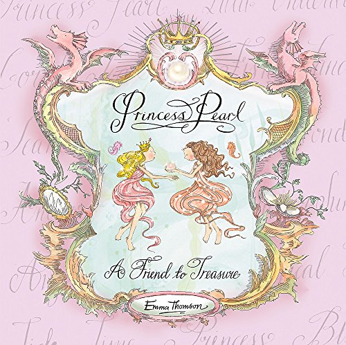 Princess Pearl: A Friend to Treasure