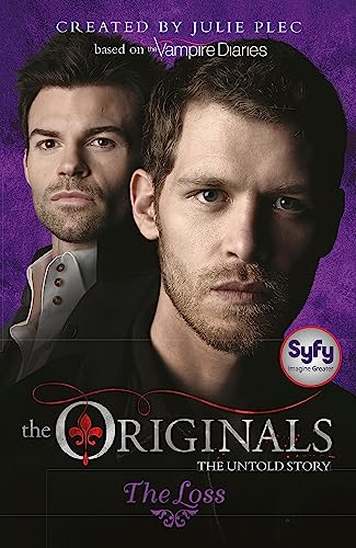 The Originals: The Loss: Book 2