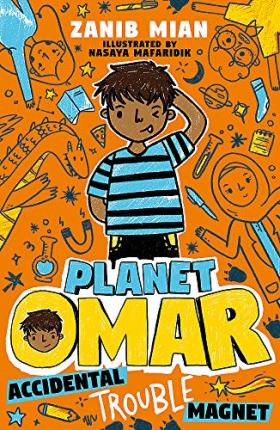Planet Omar: Accidental Trouble Magnet: Book 1