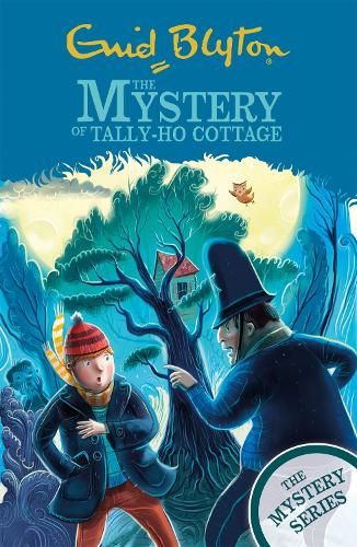 The Find-Outers: The Mystery Series: The Mystery of Tally-Ho Cottage: Book 12