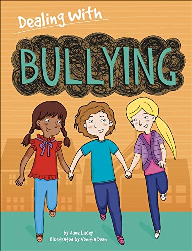 Dealing With...: Bullying