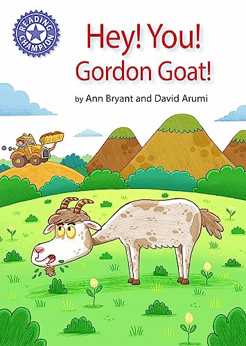 Reading Champion: Hey, You! Gordon Goat!: Independent Reading Purple 8