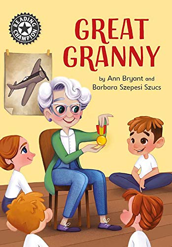 Reading Champion: Great Granny: Independent Reading 12