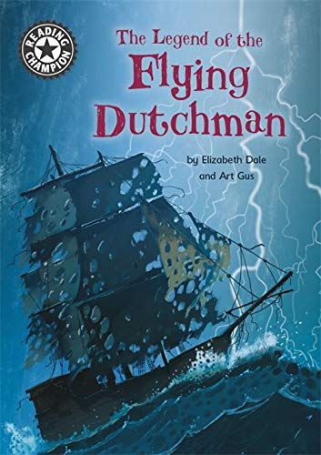 Reading Champion: The Legend of the Flying Dutchman: Independent Reading 15