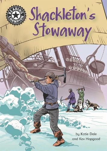 Reading Champion: Shackleton's Stowaway: Independent Reading 17