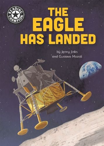 Reading Champion: The Eagle Has Landed: Independent Reading 18