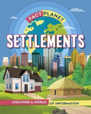 Fact Planet: Settlements
