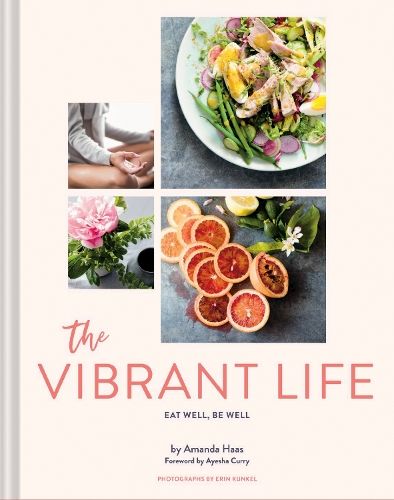 The Vibrant Life: Eat Well, Be Well